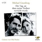 Der Tag, an dem meine Tochter verrückt wurde Cover des Buches Der Tag, an dem meine Tochter verrückt wurde (ISBN: 9783938956649)