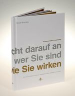 Es kommt nicht darauf an wer Sie sind sondern wie Sie wirken Cover des Buches Es kommt nicht darauf an wer Sie sind sondern wie Sie wirken (ISBN: 9783939043201)