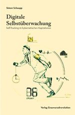 Digitale Selbstüberwachung Cover des Buches Digitale Selbstüberwachung (ISBN: 9783939045298)