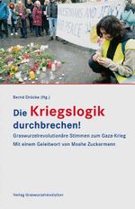 Die Kriegslogik durchbrechen! Cover des Buches Die Kriegslogik durchbrechen! (ISBN: 9783939045595)