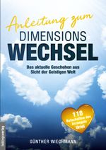 Anleitung zum Dimensionswechsel Cover des Buches Anleitung zum Dimensionswechsel (ISBN: 9783939105985)