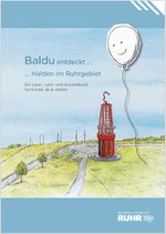 Baldu entdeckt Halden im Ruhrgebiet Cover des Buches Baldu entdeckt Halden im Ruhrgebiet (ISBN: 9783939234838)