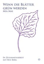 Wenn die Blätter grün werden Cover des Buches Wenn die Blätter grün werden (ISBN: 9783939300038)