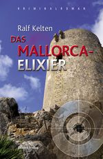 Das Mallorca-Elixier Cover des Buches Das Mallorca-Elixier (ISBN: 9783939337928)