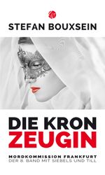 Die Kronzeugin Cover des Buches Die Kronzeugin (ISBN: 9783939362197)