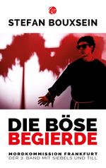 Die böse Begierde Cover des Buches Die böse Begierde (ISBN: 9783939362340)