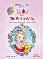 Lulu und die Ente Willy. Finde das Glück der Freundschaft Cover des Buches Lulu und die Ente Willy. Finde das Glück der Freundschaft (ISBN: 9783939373292)