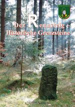 Der Rennsteig - Historische Grenzsteine Cover des Buches Der Rennsteig - Historische Grenzsteine (ISBN: 9783939399056)