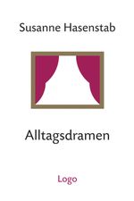 Alltagsdramen Cover des Buches Alltagsdramen (ISBN: 9783939462361)
