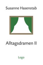 Alltagsdramen II Cover des Buches Alltagsdramen II (ISBN: 9783939462408)