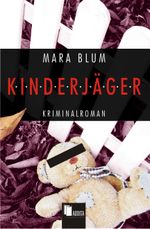 Kinderjäger Cover des Buches Kinderjäger (ISBN: 9783939481089)
