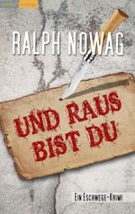 Und raus bist du Cover des Buches Und raus bist du (ISBN: 9783939482109)