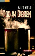Tod im Dibben Cover des Buches Tod im Dibben (ISBN: 9783939482147)