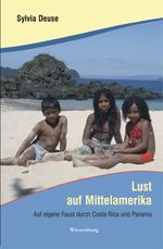 Lust auf Mittelamerika Cover des Buches Lust auf Mittelamerika (ISBN: 9783939518891)