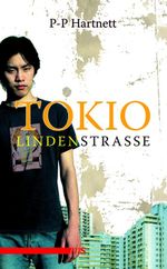 Tokio, Lindenstraße Cover des Buches Tokio, Lindenstraße (ISBN: 9783939542049)