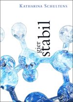 gierstabil Cover des Buches gierstabil (ISBN: 9783939557951)