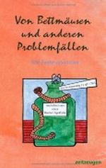 Von Bettmäusen und anderen Problemfällen: Anekdoten aus einer Bremer Apotheke Cover des Buches Von Bettmäusen und anderen Problemfällen: Anekdoten aus einer Bremer Apotheke (ISBN: 9783939564157)