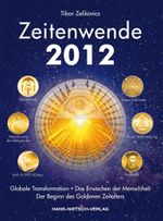Zeitenwende 2012 Cover des Buches Zeitenwende 2012 (ISBN: 9783939570233)