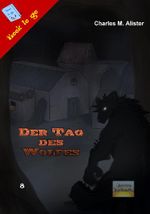 Der Tag des Wolfes Cover des Buches Der Tag des Wolfes (ISBN: 9783939610502)