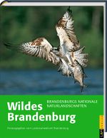 Wildes Brandenburg Cover des Buches Wildes Brandenburg (ISBN: 9783939629207)