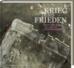 KRIEG und FRIEDEN: 1945 und die Folgen in Brandenburg Cover des Buches KRIEG und FRIEDEN: 1945 und die Folgen in Brandenburg (ISBN: 9783939629610)