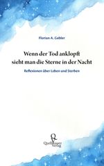 Wenn der Tod anklopft sieht man die Sterne in der Nacht Cover des Buches Wenn der Tod anklopft sieht man die Sterne in der Nacht (ISBN: 9783939641049)