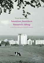 Sassnitzer Ansichten – Sassnitzer Alltag Cover des Buches Sassnitzer Ansichten – Sassnitzer Alltag (ISBN: 9783939680543)
