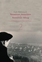 Sassnitzer Ansichten – Sassnitzer Alltag: Teil 2 Cover des Buches Sassnitzer Ansichten – Sassnitzer Alltag: Teil 2 (ISBN: 9783939680741)