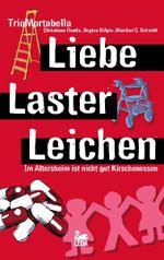 Liebe, Laster Leichen Cover des Buches Liebe, Laster Leichen (ISBN: 9783939689287)