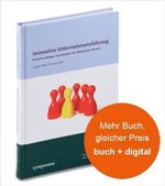 Innovative Unternehmensführung: Kreatives Denken und Handeln der Mitarbeiter fördern Cover des Buches Innovative Unternehmensführung: Kreatives Denken und Handeln der Mitarbeiter fördern (ISBN: 9783939707134)