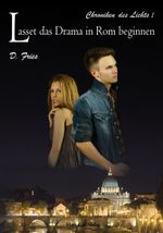 Lasset das Drama in Rom beginnen Cover des Buches Lasset das Drama in Rom beginnen (ISBN: 9783939727347)