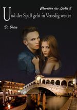 Und der Spaß geht in Venedig weiter Cover des Buches Und der Spaß geht in Venedig weiter (ISBN: 9783939727491)