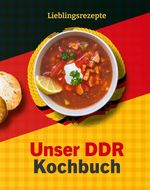 Unser DDR Kochbuch Cover des Buches Unser DDR Kochbuch (ISBN: 9783939801542)