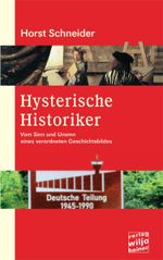 Hysterische Historiker Cover des Buches Hysterische Historiker (ISBN: 9783939828150)