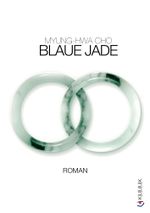 Blaue Jade Cover des Buches Blaue Jade (ISBN: 9783939832409)