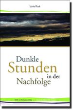 Dunkle Stunden in der Nachfolge Cover des Buches Dunkle Stunden in der Nachfolge (ISBN: 9783939833161)