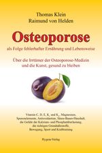 Osteoporose als Folge fehlerhafter Ernährung und Lebensweise Cover des Buches Osteoporose als Folge fehlerhafter Ernährung und Lebensweise (ISBN: 9783939865148)