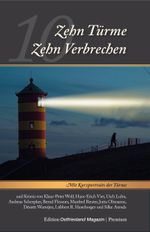 Zehn Türme – Zehn Verbrechen Cover des Buches Zehn Türme – Zehn Verbrechen (ISBN: 9783939870784)