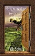 Kistenmachers Gegenwart Cover des Buches Kistenmachers Gegenwart (ISBN: 9783939972112)