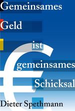 Gemeinsames Geld ist gemeinsames Schicksal Cover des Buches Gemeinsames Geld ist gemeinsames Schicksal (ISBN: 9783940061478)