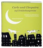 Carlo und Cleopatra auf Entdeckungsreise Cover des Buches Carlo und Cleopatra auf Entdeckungsreise (ISBN: 9783940111692)