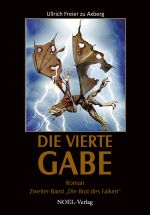 Die Vierte Gabe Cover des Buches Die Vierte Gabe (ISBN: 9783940209474)
