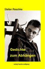 Gedichte zum Abhängen Cover des Buches Gedichte zum Abhängen (ISBN: 9783940294296)