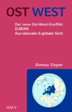 Der neue Ost-West Konflikt Cover des Buches Der neue Ost-West Konflikt (ISBN: 9783940346100)