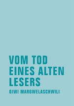 Vom Tod eines alten Lesers Cover des Buches Vom Tod eines alten Lesers (ISBN: 9783940426147)
