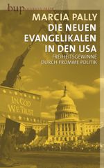 Die Neuen Evangelikalen in den USA Cover des Buches Die Neuen Evangelikalen in den USA (ISBN: 9783940432933)