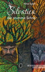 Silvatica - der stumme Schrei Cover des Buches Silvatica - der stumme Schrei (ISBN: 9783940443151)