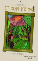 Legenden aus Mornefey - Die Stadt der Magie Cover des Buches Legenden aus Mornefey - Die Stadt der Magie (ISBN: 9783940443557)