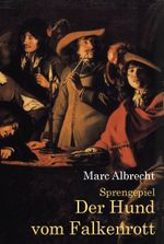 Der Hund vom Falkenrott Cover des Buches Der Hund vom Falkenrott (ISBN: 9783940445308)
