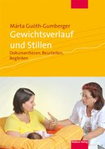 Gewichtsverlauf und Stillen Cover des Buches Gewichtsverlauf und Stillen (ISBN: 9783940529893)